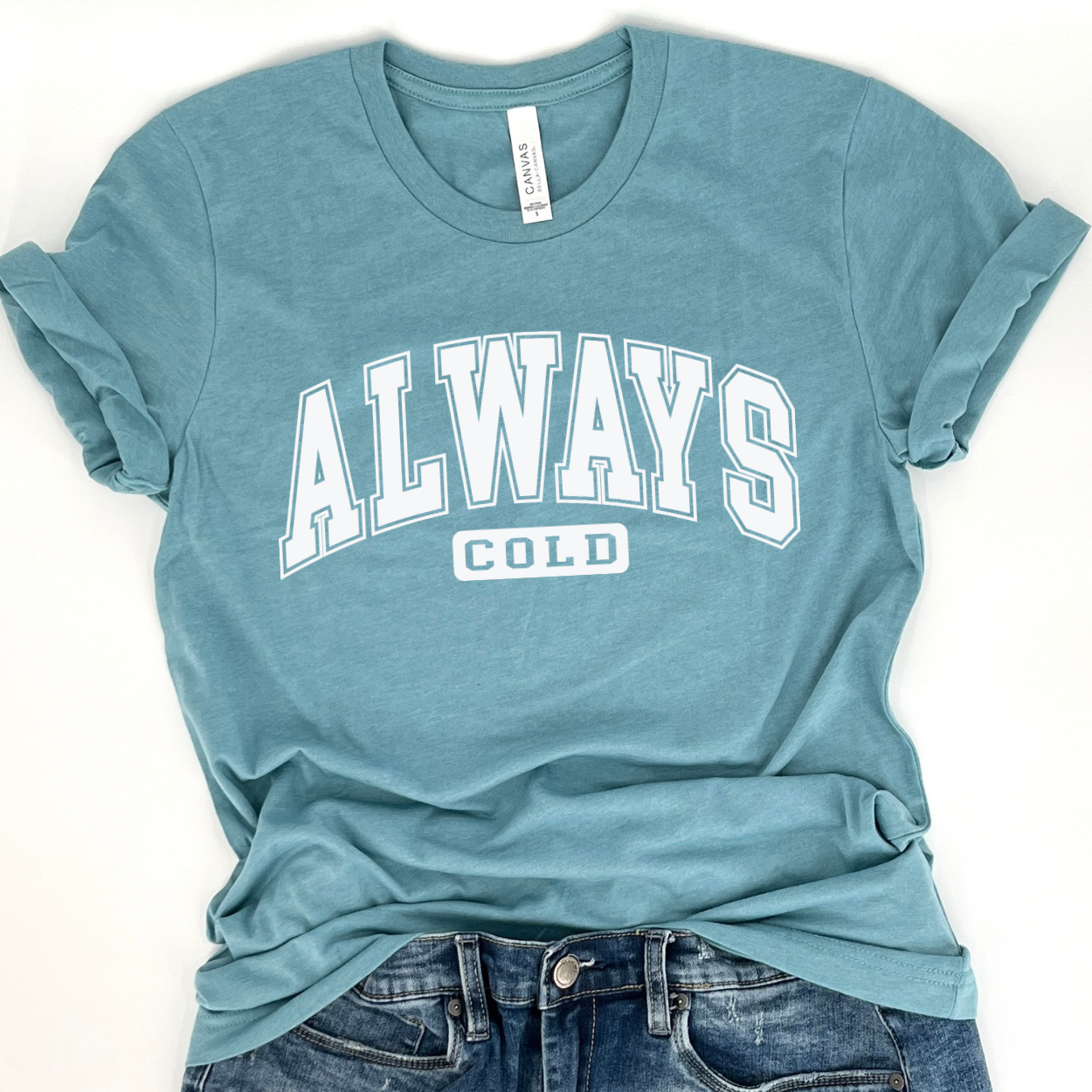 Always cold t-shirt