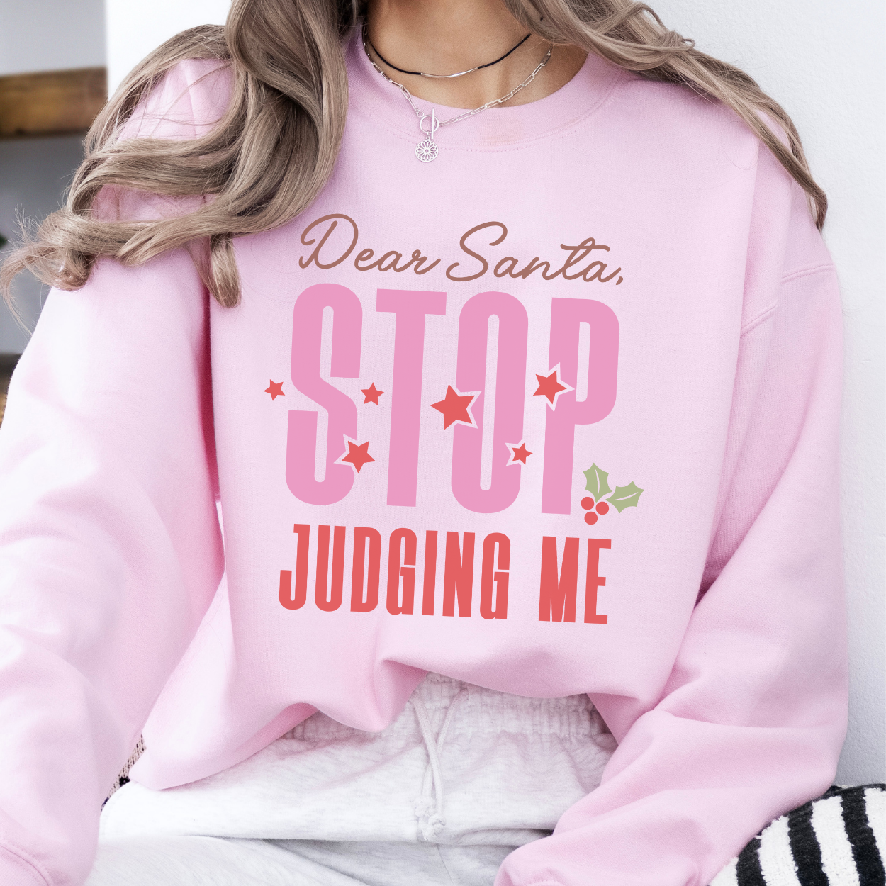 Dear Santa stop judging me women's sweatshirt