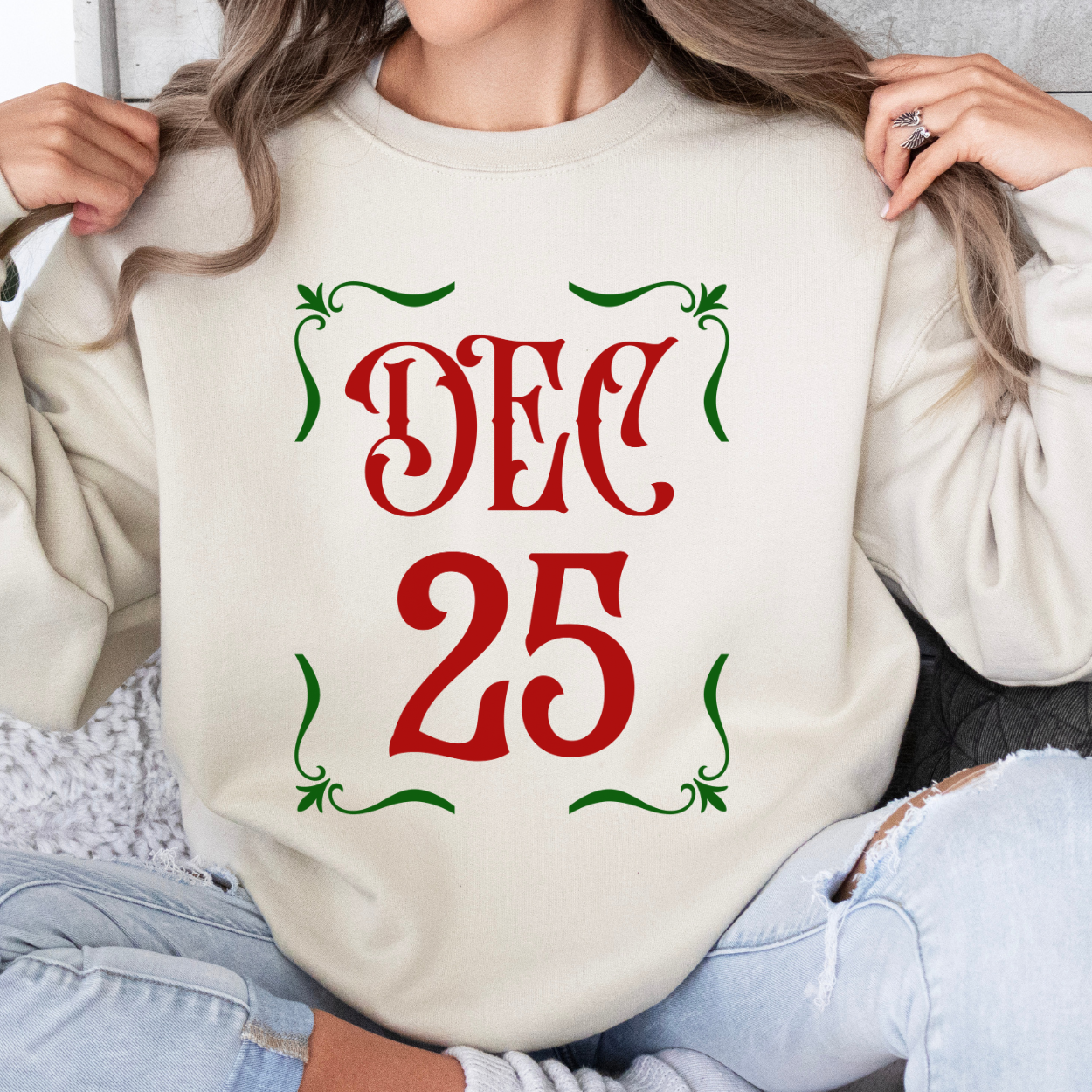 December 25th Christmas sweatshirt