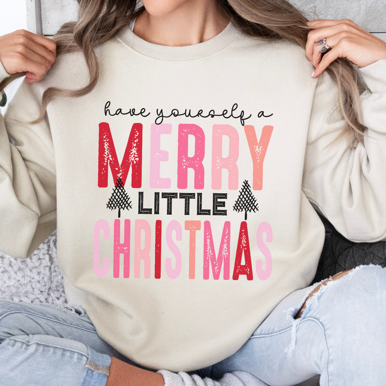 Have yourself a Merry little Christmas women's sweatshirt