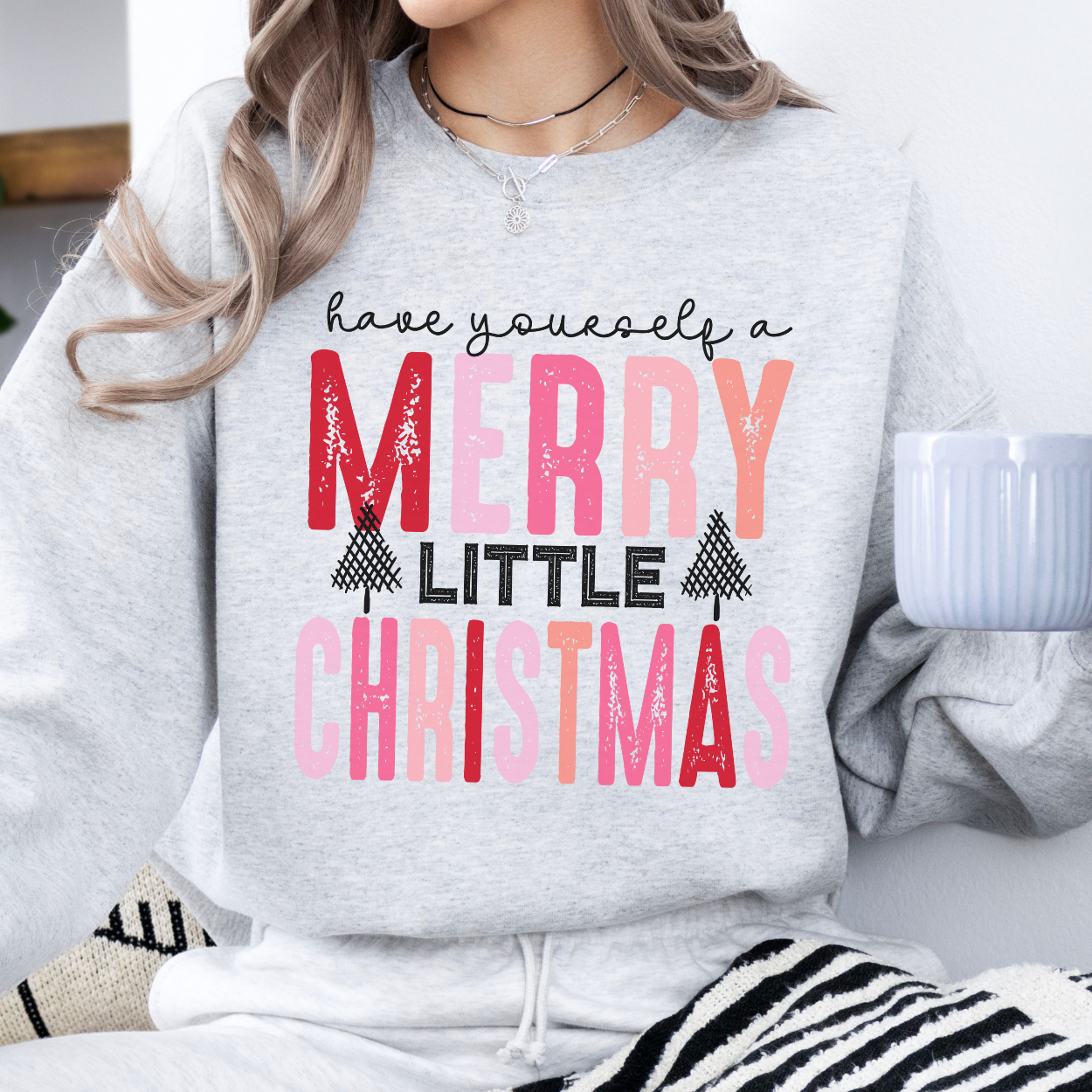 Have yourself a Merry little Christmas women's sweatshirt