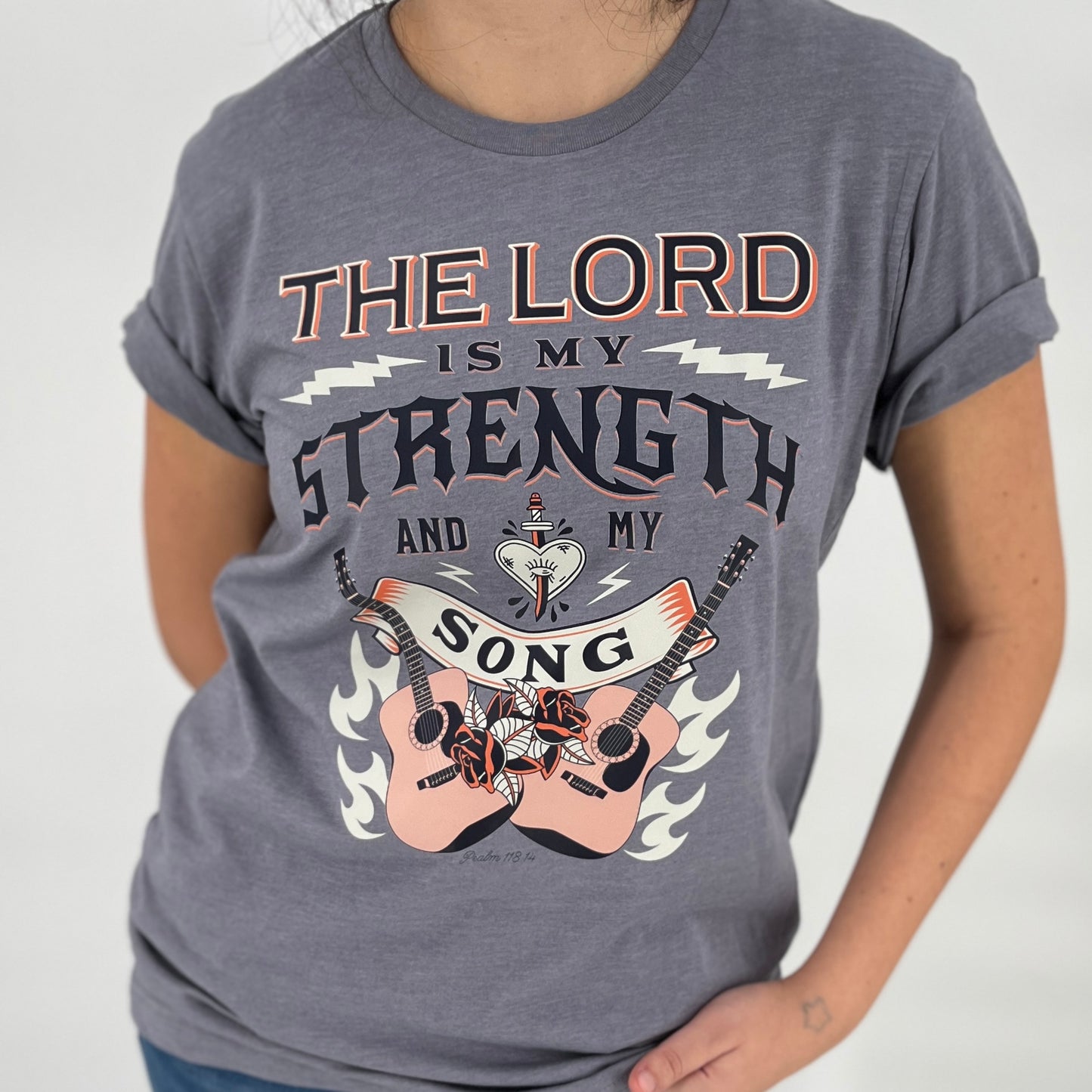 The Lord is my strength and my song tee