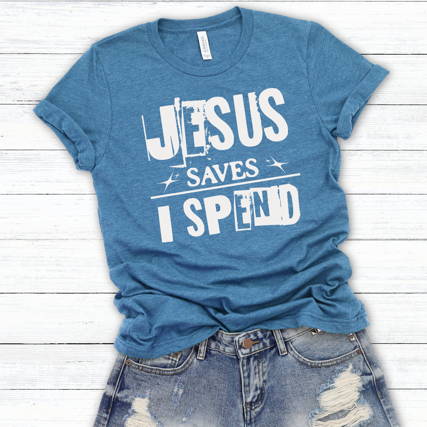 Jesus Saves I Spend Tee