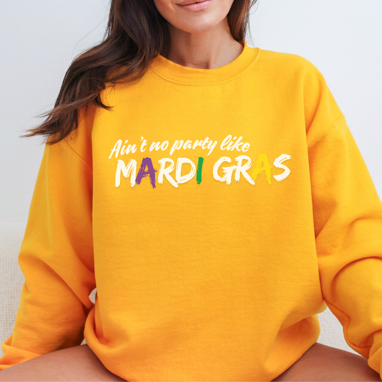 Aint's no party like Mardi Gras graphic sweatshirt