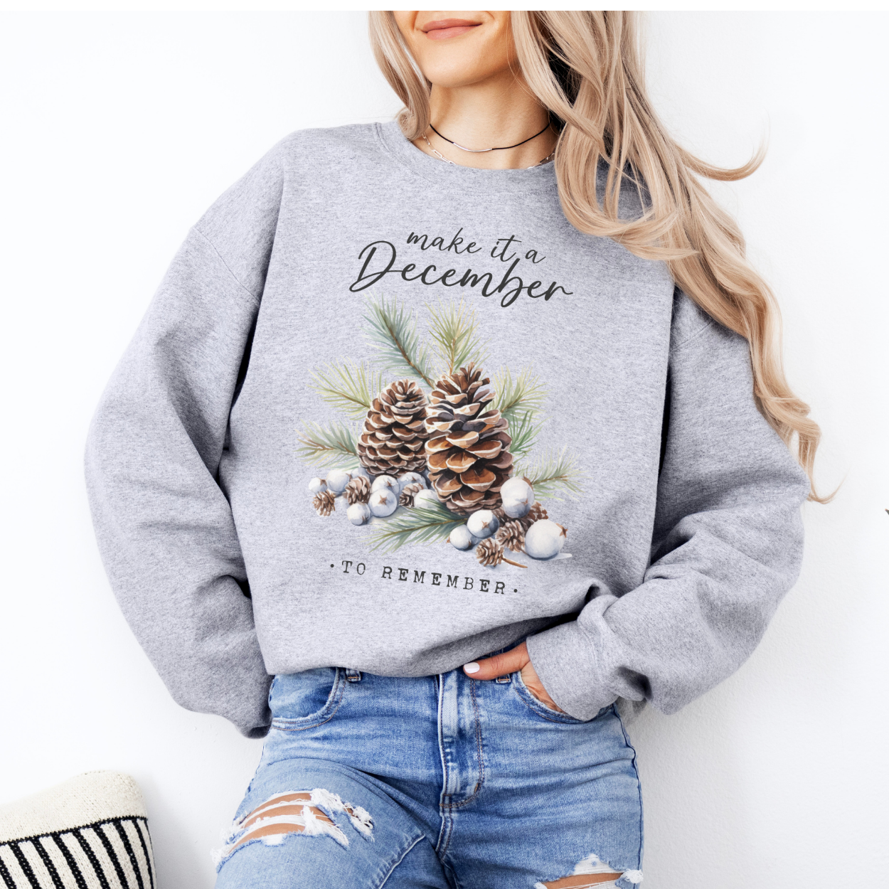 Make it a December to remember women's winter sweatshirt