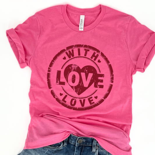 With love women's Valentine day t-shirt